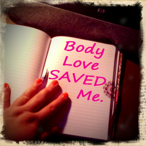 body love saved me