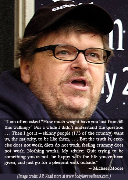 michael moore dieting quote body love wellness