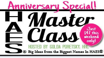 HAES Master Class Anniversary Special $47