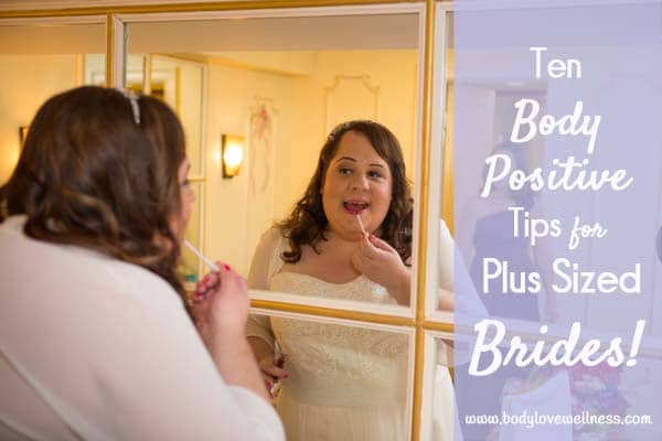 10 body positive tips for plus sized brides